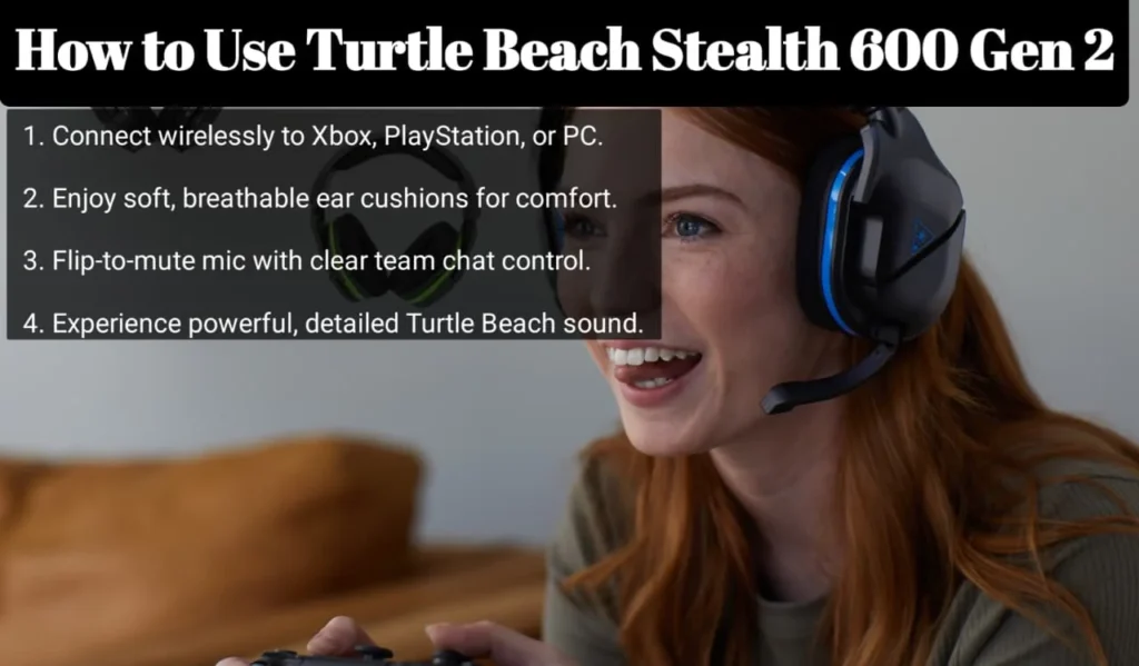 How to Use Turtle Beach Stealth 600 Gen 2 