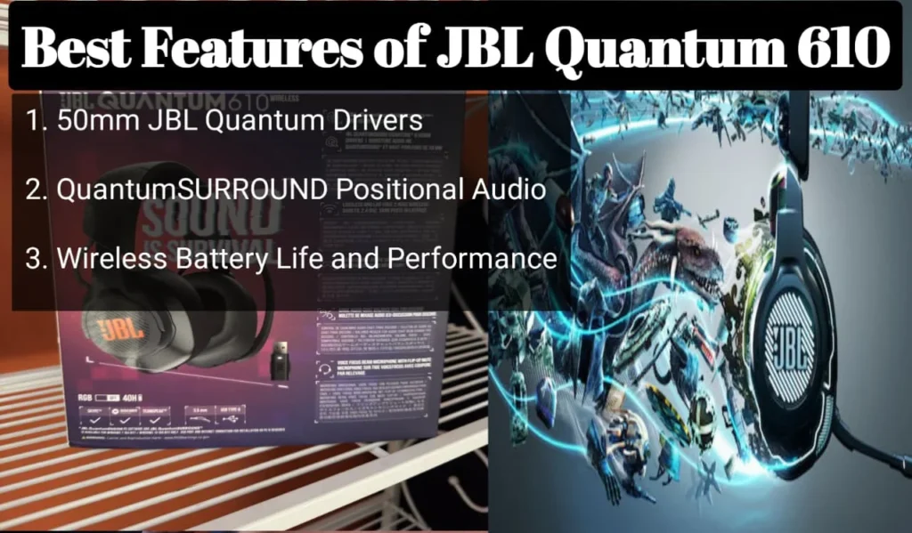 Best key features of JBL Quantum 610