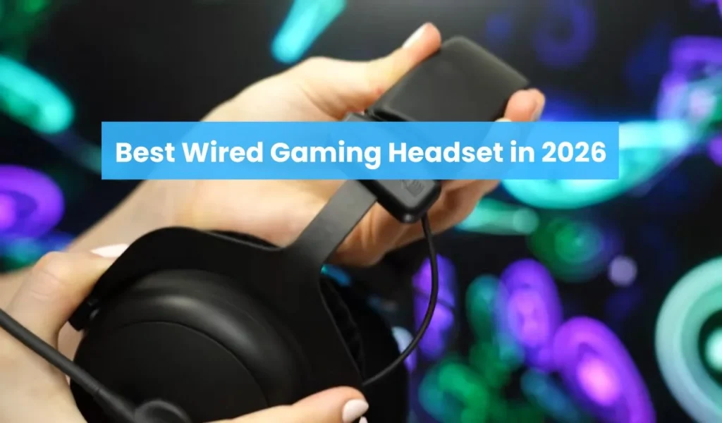 Best Wired Gaming Headsets 2026 – Top Pro, Comfort & Budget Options